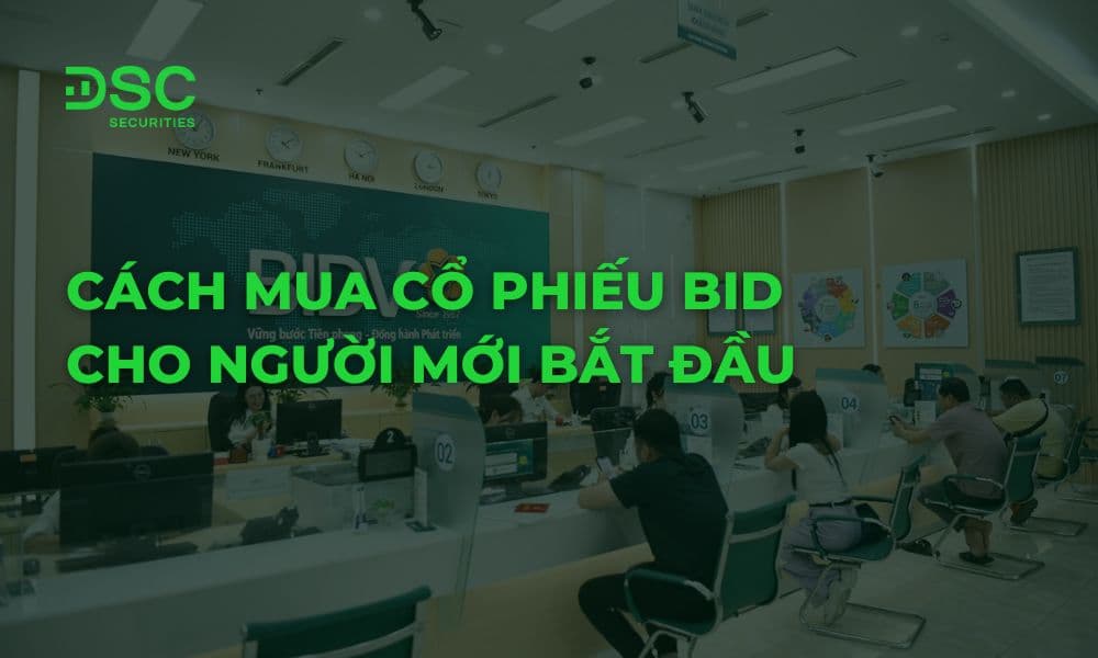 Cách mua cổ phiếu BID cho người mới bắt đầu