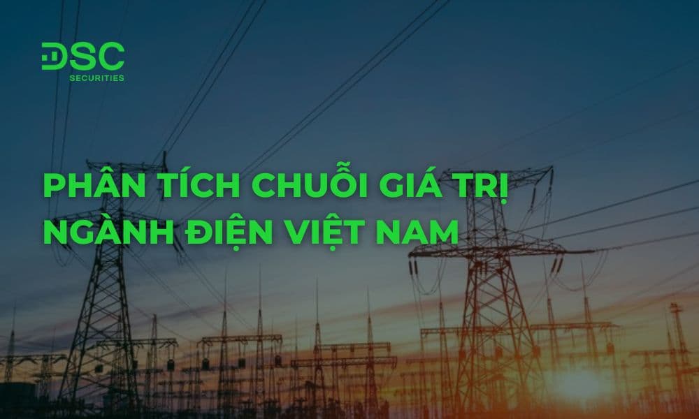 Phân tích chuỗi giá trị ngành Điện Việt Nam