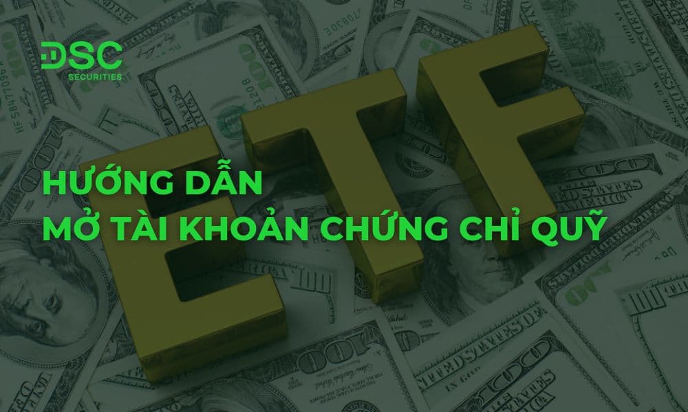 Hướng dẫn mở tài khoản chứng chỉ quỹ online qua 4 bước