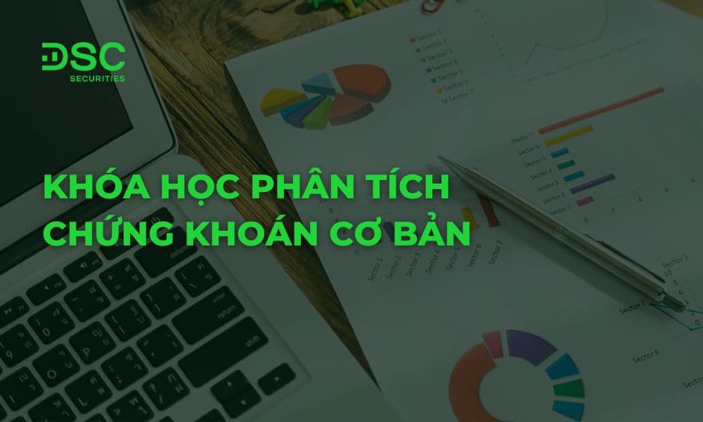 Khóa học phân tích chứng khoán cơ bản cho người mới
