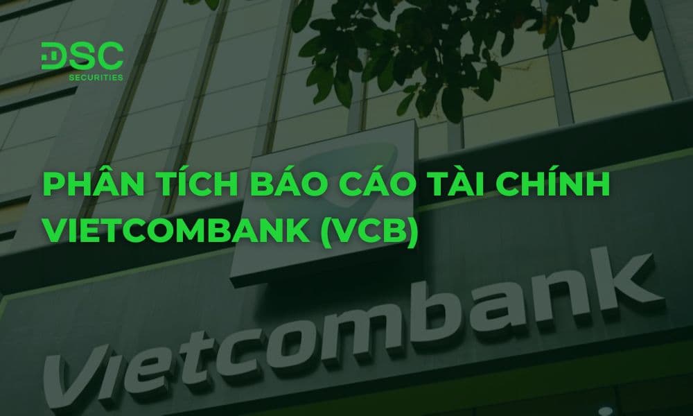 Phân tích báo cáo tài chính Vietcombank (VCB)