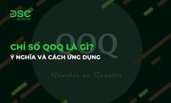 Chỉ số QoQ là gì? Ý nghĩa và cách ứng dụng trong đọc báo cáo tài chính