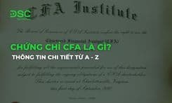 Chứng chỉ CFA là gì? Thông tin chi tiết từ A - Z