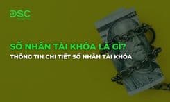 Số nhân tài khóa là gì? Thông tin chi tiết số nhân tài khóa