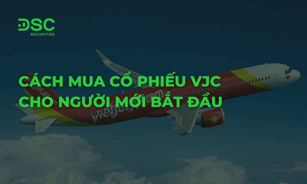 Cách mua cổ phiếu VJC cho người mới bắt đầu